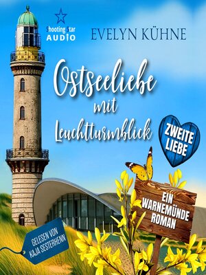 cover image of Zweite Liebe--Ostseeliebe mit Leuchtturmblick, Band 2 (ungekürzt)